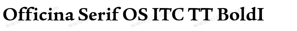 Officina Serif OS ITC TT BoldIt字体转换